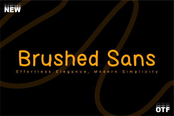 Brushed Sans: A Designer’s Take on Precision Meets Spontaneity
